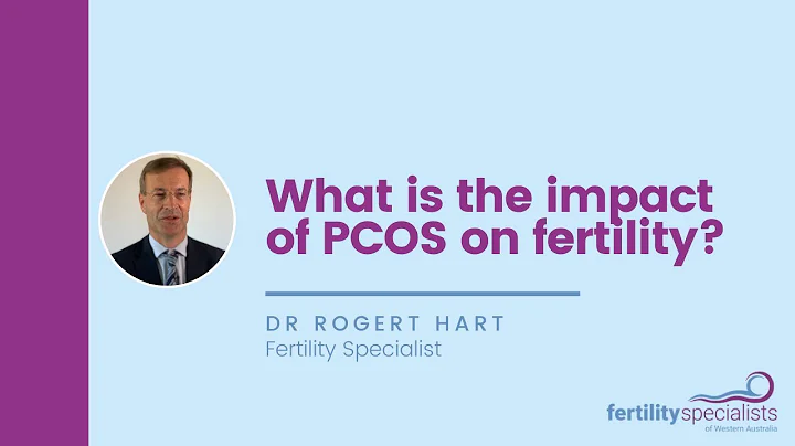 Professor Roger Hart: What is the impact of PCOS o...