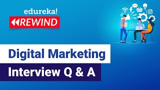 Digital Marketing Interview Questions and Answers | Digital Marketing Training | Edureka