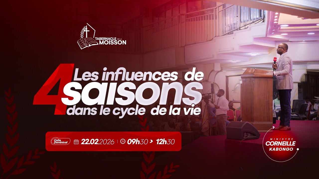 Les influences de 4 saisons dans le cycle de la vie | Min Corneille KABONGO | Dimanche 22.02.2026
