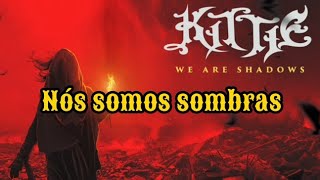 Kittie - We Are Shadows legendado (pt-br)