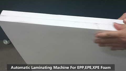 Automatic Laminating Machine | EPP PE XPE XLPE EPE Foam Laminating Machine