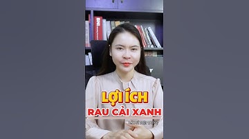 Lợi Ích Của Rau Cải Xanh! | DrDiệpDung #raucaixanh #shorts