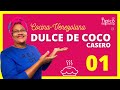 01 | COMO HACER EL DULCE DE COCO, cocina 100% venezolana, [SERIE DE COCO TÍPICO MONTEROLA]. 🇻🇪