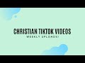 Christian Tiktoks | TikTok Tuesdays