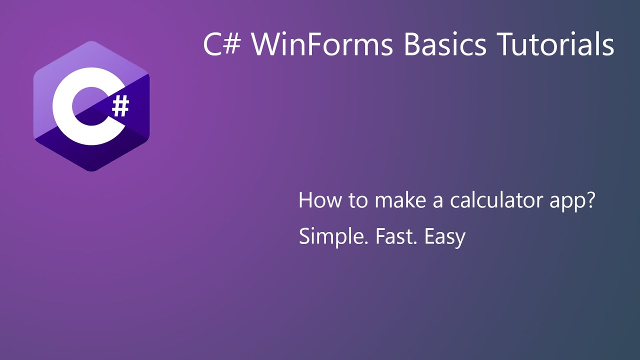 2. C# WinForms Basics - Calculator App - YouTube