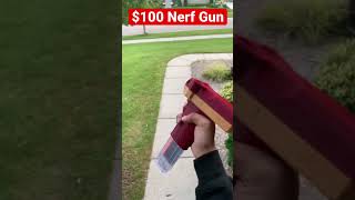 $1 vs $100 Nerf Gun