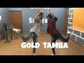 GOLD TAMBA DANCE CHOREOGRAPHY | Shubhu pahuja ft Dipesh Mp3