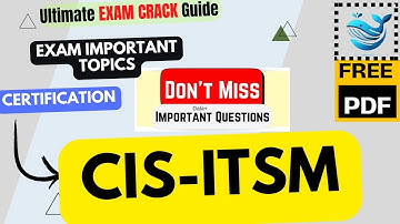 ServiceNow : CIS-ITSM |  Exam tips | Important Topics | Updated Course 2025 | Free PDF