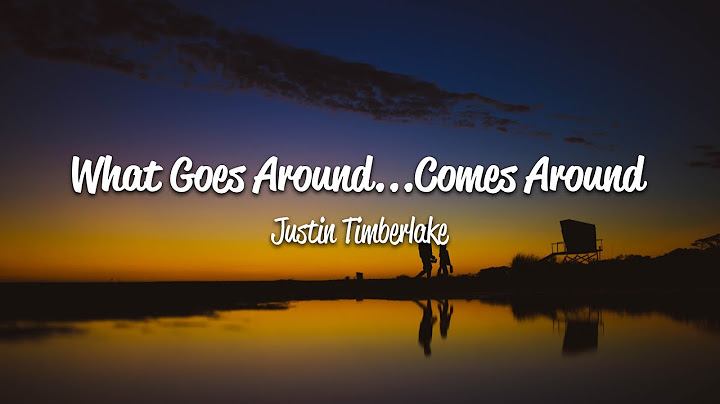 Justin Timberlake - What Goes Around...Comes Around (Lyrics)