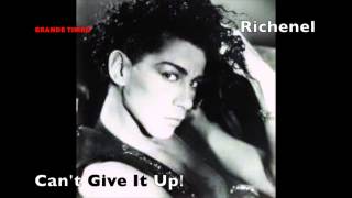 Richenel - &quot;Can&#39;t Give It Up&quot; - 1987