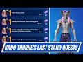 Fortnite Complete Fortnitemares Quests (Part 7) - How to Complete Kado Thorne&#39;s Last Stand Quests