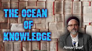 Jumu`ah speech The Ocean of Knowledge - Shaykh Hamza Yusuf