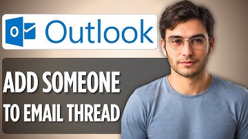 How to Add Someone to an Email Thread in Outlook 2025 Full Guide