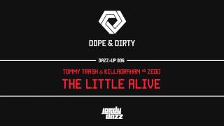 [DAZZUP006] Tommy Trash & Killagraham vs Zedd - The Little Alive (Jordy Dazz-Up)