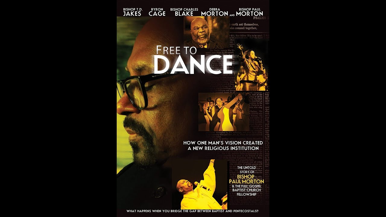 Free To DanceThe Untold Story Of Paul S. Morton & The Full