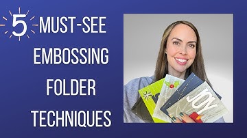 5 MUST-SEE Embossing Folder Techniques for Cardmaking!