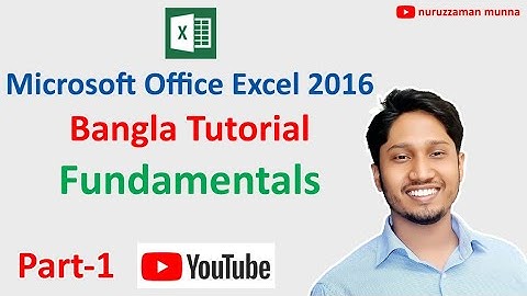 Microsoft Office Excel Bangla Tutorial || Ms Excel Bangla Tutorial || PART - 01|| Nuruzzaman Munna