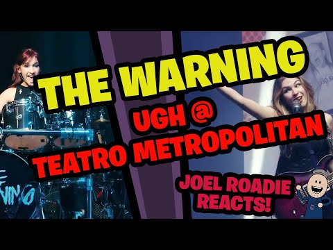 The Warning - Ugh Live Teatro Metropolitan Cdmx - Roadie Reacts