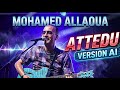 Allaoua Attendu Version Ai Allaoua Musiquekabyle Allaoua Attendu Version Ai Allaoua Musiquekabyle