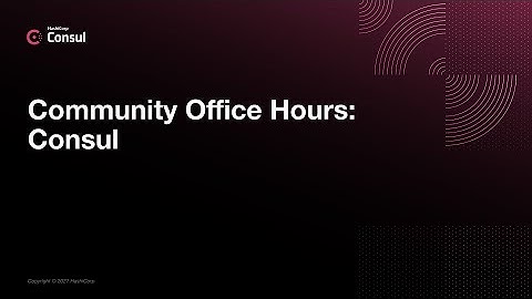 Community Office Hours: HashiCorp Cloud Platform (HCP) Consul with Terraform