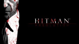 Hitman Absolution - Introduction to Killing