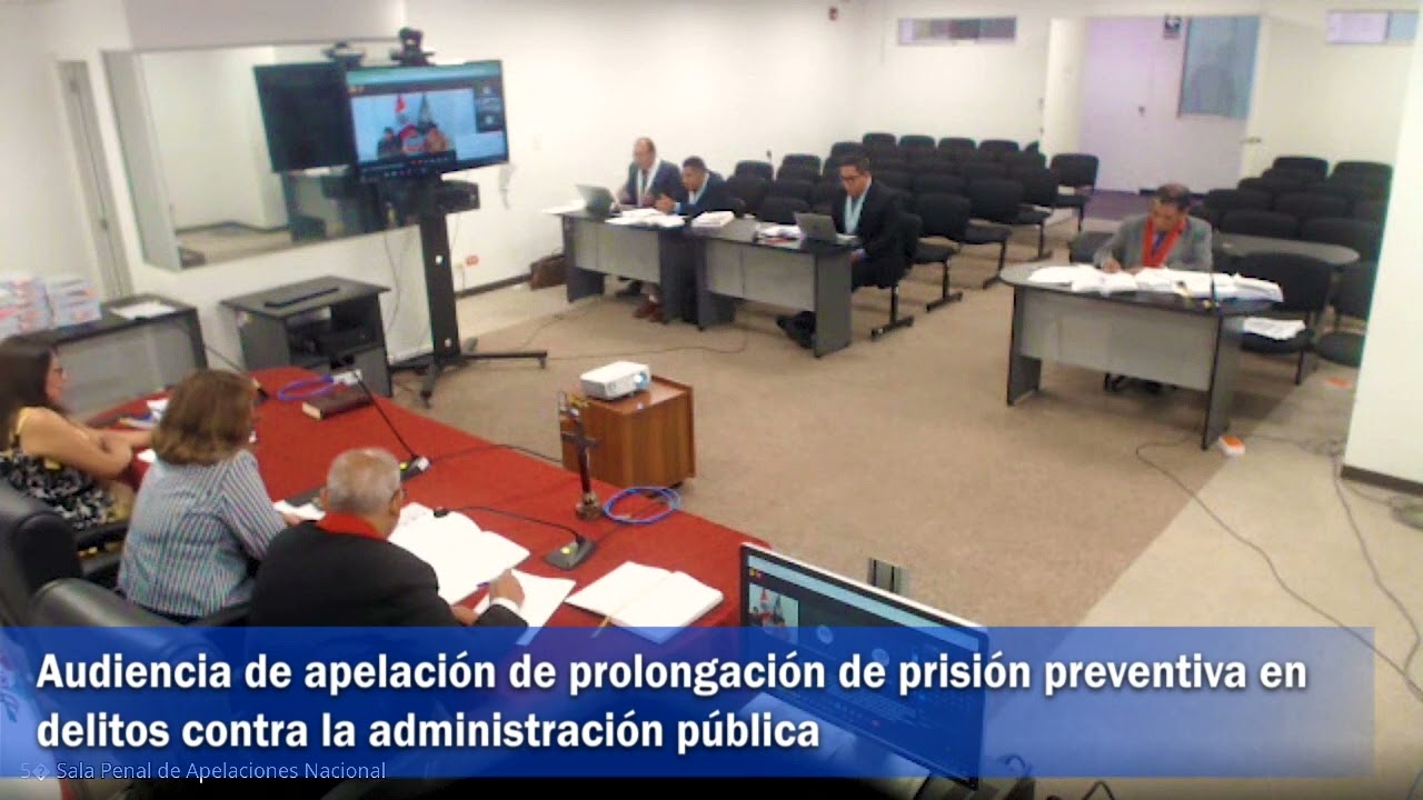 Audiencia de apelación de prolongación de prisión preventiva en la Sala Penal Nacional