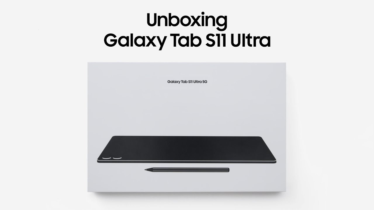 Unboxing Galaxy Tab S11 Ultra | Samsung
