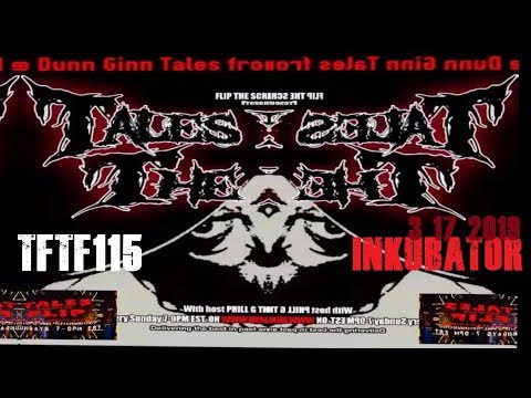 TFTF w/Phil G EP115 | Inkubator | Official FTSRchive Show 3 17 19