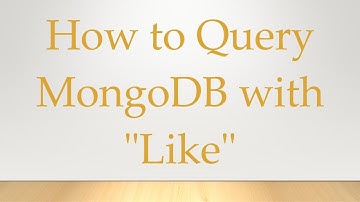How to Query MongoDB with "Like"