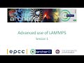 ARCHER2 Advanced use of LAMMPS Session 1