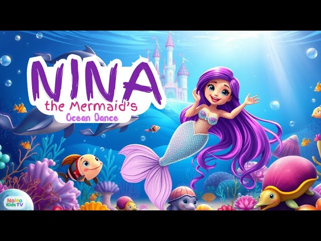 Nina the Mermaid's | Ocean Dance | Kids Song | Nursery Rhymes