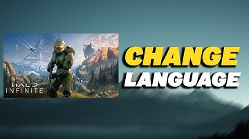 How To Change Language in Halo infinite