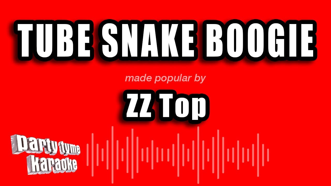ZZ Top Tube Snake Boogie (Karaoke Version) YouTube