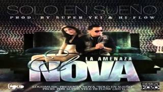 Nova   Solo En Sueños Original) ★REGGAETON 2013★  DALE ME GUSTA