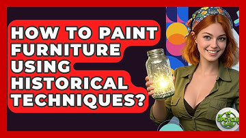 How To Paint Furniture Using Historical Techniques? - The Upcycle Lab