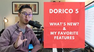 Dorico 5  What's New & My Favorite Features