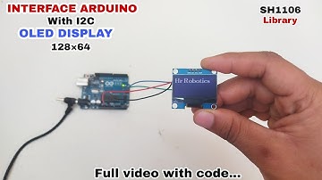 Interface Oled display with Arduino,I2C oled display working with arduino,SH 1106 oled display