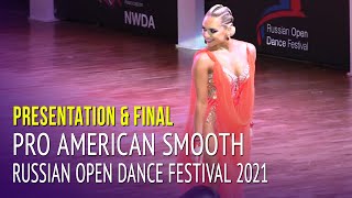 Presentation & Final Professional American Smooth = Russian Open Dance Festival 2021