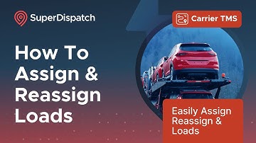 How To Assign & Reassign A Load In Carrier TMS