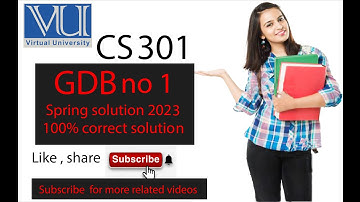 Cs301 GDb solution, spring 2023,100% correct solution