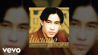 Luciano Pereyra - Tu Me Pusiste A Llorar (Audio)