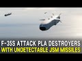 F35 fighter jets attack chinese destroyers with undetectable jsm missiles