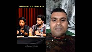 Samay Raina Latent Overload.🤣 #comedy #trending #funny #duet #viral #shorts #shortsvideo