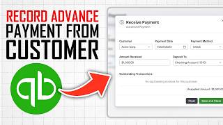 How To Record Advance Payment From Customer In Quickbooks Online (Full Guide)