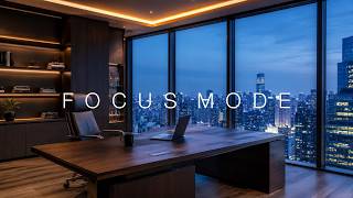 Deep Work Music|Focus Mode Luxury Office for Deep Work
