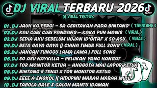 DJ TIKTOK TERBARU 2026🎵DJ JAUH KO PERGI - SA CERITAKAN PADA BINTANG²🎵DJ KAU CURI CURI PANDANG 🔥