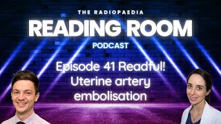 Uterine artery embolisation with Matt Lukies and Heather Moriarty