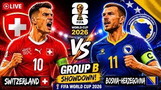 Switzerland vs Bosnia-Herzegovina LIVE 🔴 | FIFA World Cup 2026 Group B Watchalong 📱