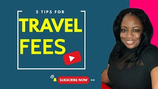 5 Tips For Travel Fees | Notary Public