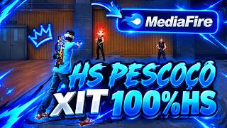 HS PESCOÇO ATUALIZADO 🎯DOWNLOAD LINK MEDIAFIRE DIRETO! XIT MOBILE  ANDROID E IPNONE 100%HS  FF